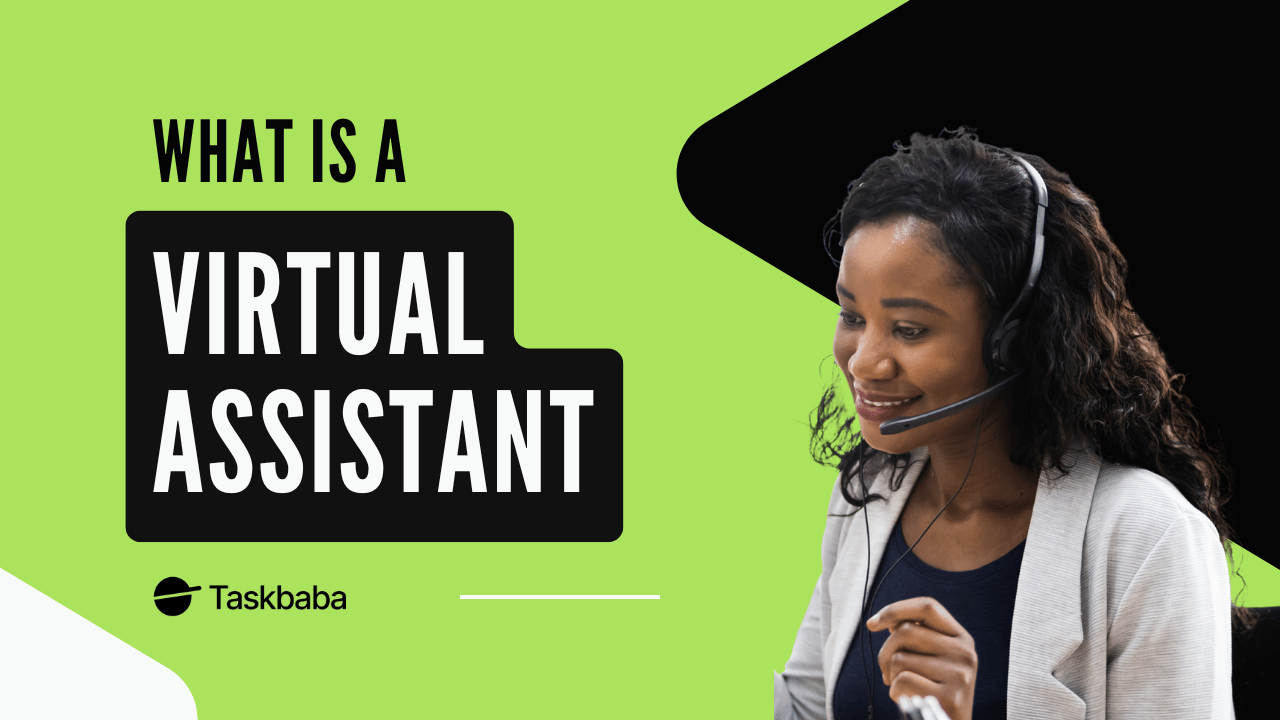 What is a Virtual Assistant? (And When You Actually Need One)