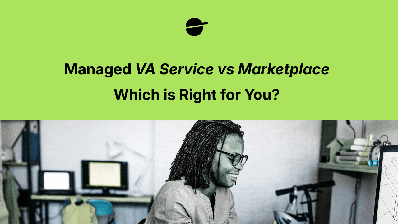 Managed VA Service vs Marketplace: Which is Right for You?